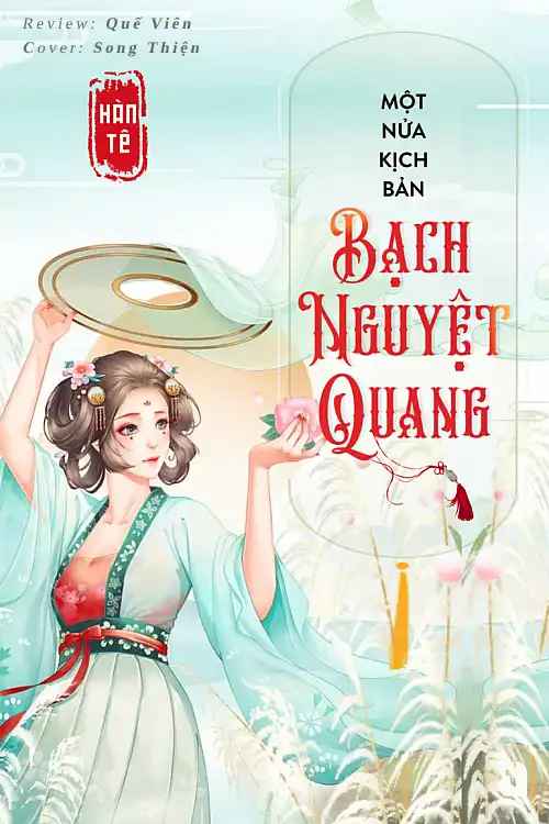 mot-n-a-kich-ban-bach-nguyet-quang