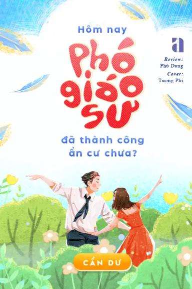 hom-nay-pho-giao-su-da-thanh-cong-an-cu-chua